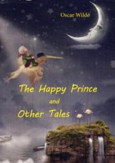 обложка The Happy Prince and Other Talis=Счастливый принц и другие сказки: на англ.яз. от интернет-магазина Книгамир