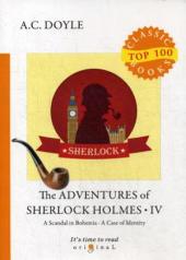 обложка The Adventures of Sherlock Holmes IV = Приключения Шерлока Холмса IV: на англ.яз от интернет-магазина Книгамир