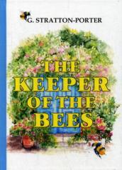 обложка The Keeper of the Bees = Пчеловод: на англ.яз. Stratton-Porter G. от интернет-магазина Книгамир
