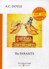 обложка The Parasite = Сборник рассказов. Паразит: на англ.яз от интернет-магазина Книгамир