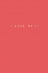 обложка Coral Note. Блокнот с коралловыми страницами (твердый переплет) от интернет-магазина Книгамир