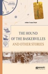 обложка The Hound of the Baskervilles and Other Stories / Собака Баскервилей и другие рассказы от интернет-магазина Книгамир