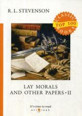 обложка Lay Morals and Other Papers II = Коллекция эссе: на англ.яз от интернет-магазина Книгамир