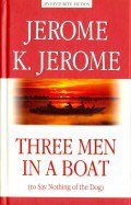 обложка Джером К. Джером, Трое в лодке, не считая собаки. (Three Men in a Boat (to Say Nothing of the Dog), КДЧ на английск.яз. Серия "My Favourite Fiction" от интернет-магазина Книгамир