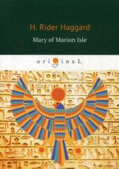 обложка Mary of Marion Isle = Мэри острова Мэрион: роман на англ.яз от интернет-магазина Книгамир