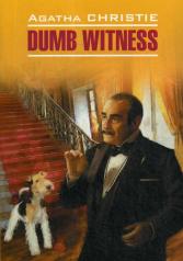 обложка Dumb Witness = Безмолвный свидетель: книга для чтения на английском языке от интернет-магазина Книгамир