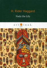 обложка Nada the Lily = Нада: на англ.яз. Haggard H.R. от интернет-магазина Книгамир