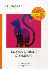 обложка The Old Nurse's Stories 1 = Рассказы старой няни 1: на англ.яз от интернет-магазина Книгамир