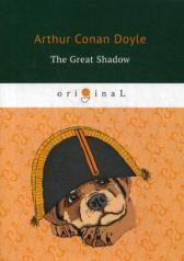 обложка The Great Shadow = Тень великого человека: на англ.яз от интернет-магазина Книгамир