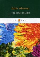 обложка The House of Mirth = Обитель радости: на англ.яз от интернет-магазина Книгамир