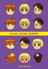 обложка I'm an anime person. Блокнот для истинных анимешников (мягкая обложка) от интернет-магазина Книгамир