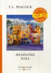 обложка Headlong Hall = Безумный Дом: на англ.яз от интернет-магазина Книгамир