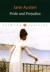 обложка Pride and Prejudice = Гордость и предубеждение: на англ.яз от интернет-магазина Книгамир