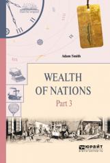 обложка Wealth of nations in 3 p. Part 3. Богатство народов в 3 ч. Часть 3 от интернет-магазина Книгамир