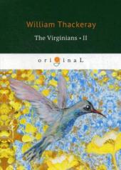 обложка The Virginians 2 = Виргинцы: рассказ о последнем веке 2: на англ.яз от интернет-магазина Книгамир