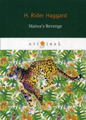 обложка Maiwa’s Revenge = Месть Майвы: на англ.яз. Haggard H.R. от интернет-магазина Книгамир