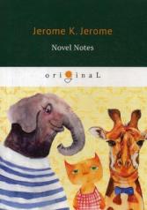 обложка Novel Notes = Как мы писали роман: на англ.яз от интернет-магазина Книгамир
