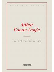 обложка Tales of the Green Flag (на англ.яз.) от интернет-магазина Книгамир