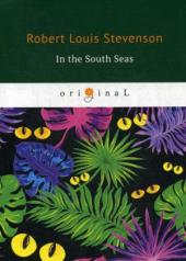 обложка In the South Seas = В Южных Морях: на англ.яз от интернет-магазина Книгамир