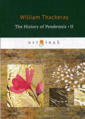 обложка The History of Pendennis 2 = Пенденнис 2: на англ.яз от интернет-магазина Книгамир