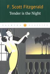 обложка Tender Is the Night = Ночь нежна: книга на англ.яз от интернет-магазина Книгамир