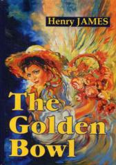 обложка The Golden Bowl = Золотая чаша: роман на англ.яз. James H. от интернет-магазина Книгамир