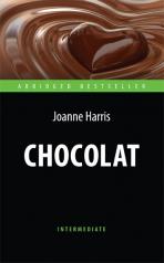обложка Антология. Шоколад (Chocolat). Адаптированная книга для чтения на англ. языке. Intermediate от интернет-магазина Книгамир
