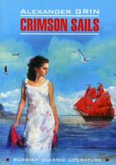 обложка Crimson Sails = Алые паруса: книга для чтения на английском языке от интернет-магазина Книгамир