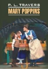 обложка Mary Poppins = Мэри Поппинс: книга для чтения на английском языке от интернет-магазина Книгамир