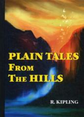 обложка Plain Tales From The Hills = Простые рассказы с гор: сборник на англ.яз. Kipling R. от интернет-магазина Книгамир