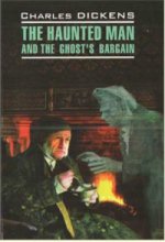 обложка The Haunted Man and the Ghost's Bargain / Одержимый, или Сделка с призраком от интернет-магазина Книгамир