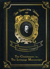 обложка The Chainbearer; or, The Littlepage Manuscripts = Землемер. Т. 7: на англ.яз от интернет-магазина Книгамир
