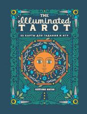 обложка The Illuminated Tarot. Сияющее Таро (53 карты для игр и предсказаний) от интернет-магазина Книгамир