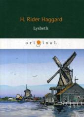 обложка Lysbeth = Лейденская красавица: на англ.яз. Haggard H.R. от интернет-магазина Книгамир