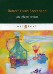 обложка An Inland Voyage = Путешествие вглубь страны: на англ.яз от интернет-магазина Книгамир