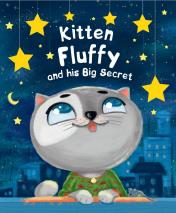 обложка Kitten Fluffy and his Big Secret (Котёнок Пух и его большой секрет, мелов. 200х240) от интернет-магазина Книгамир