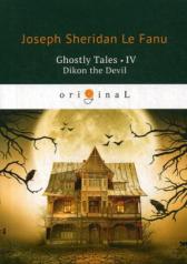 обложка Ghostly Tales 4. Dikon the Devil = Рассказы о призраках 4: на англ.яз от интернет-магазина Книгамир