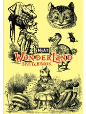 обложка MyArt. СКЕТЧБУК "Wonderland sketchbook" В СТРАНЕ ЧУДЕС от интернет-магазина Книгамир