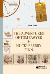 обложка The adventures of tom sawyer & huckleberry finn. Приключения тома сойера и гекльберри финна от интернет-магазина Книгамир