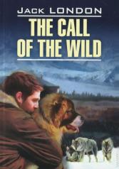 обложка The Call of The Wild = Зов предков: книга для чтения на английском языке от интернет-магазина Книгамир