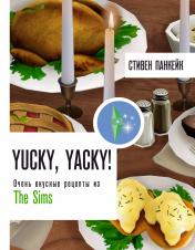 обложка Yucky, yacky! Очень вкусные рецепты из Симс от интернет-магазина Книгамир