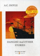 обложка Danger! And Other Stories = Опасность! И другие истории: на англ.яз от интернет-магазина Книгамир