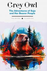 обложка The Adventures of Sajo and Her Beaver People: на англ.яз от интернет-магазина Книгамир