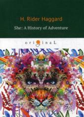 обложка She: A History of Adventure = Она: история приключения: на англ.яз. Haggard H.R. от интернет-магазина Книгамир