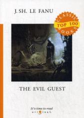 обложка The Evil Guest = Злой гость: на англ.яз от интернет-магазина Книгамир