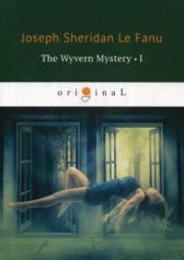 обложка The Wyvern Mystery 1 = Тайна Виверна 1: на англ.яз от интернет-магазина Книгамир
