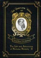 обложка The Life and Adventures of Nicholas Nickleby 2 = Жизнь и приключения Николоса Никлеби 2. Т. 8: на англ.яз от интернет-магазина Книгамир