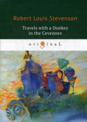 обложка Travels with a Donkey in the Cevennes = Путешествия с ослом: на англ.яз от интернет-магазина Книгамир