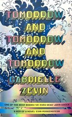 обложка Tomorrow, and Tomorrow, and Tomorrow (Завтра, завтра, завтра) от интернет-магазина Книгамир