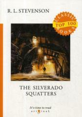 обложка The Silverado Squatters = Поселенцы Силверадо: на англ.яз от интернет-магазина Книгамир